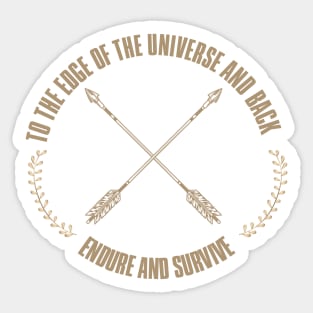 Endure and Survive quote Sticker